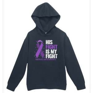 His Fight is my Fight Pancreatic Cancer Awareness  Urban Pullover Hoodie