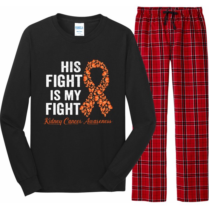 His Fight Is My Fight Orange Ribbon Kidney Cancer Awareness Long Sleeve Pajama Set