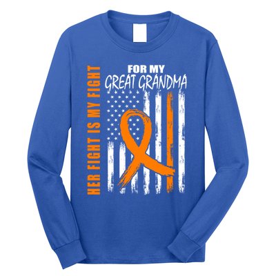 Her Fight Is My Fight Great Grandma Ney Cancer Usa Flag Cool Gift Long Sleeve Shirt