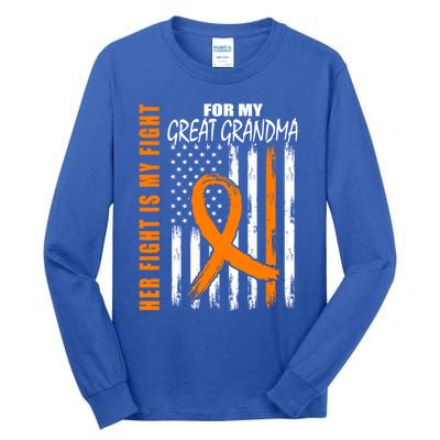 Her Fight Is My Fight Great Grandma Ney Cancer Usa Flag Cool Gift Tall Long Sleeve T-Shirt