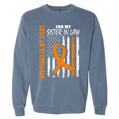 Her Fight Is My Fight Sister In Law Ney Cancer Usa Flag Great Gift Garment-Dyed Sweatshirt