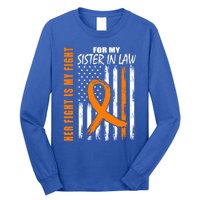 Her Fight Is My Fight Sister In Law Ney Cancer Usa Flag Great Gift Long Sleeve Shirt