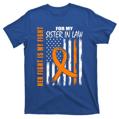 Her Fight Is My Fight Sister In Law Ney Cancer Usa Flag Great Gift T-Shirt