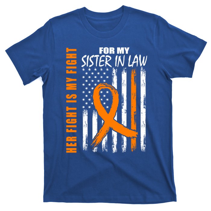 Her Fight Is My Fight Sister In Law Ney Cancer Usa Flag Great Gift T-Shirt