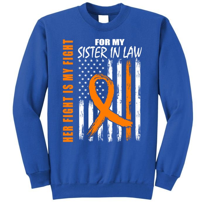 Her Fight Is My Fight Sister In Law Ney Cancer Usa Flag Great Gift Tall Sweatshirt