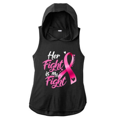 Her Fight Is My Fight Breast Cancer Awareness Family Support Ladies PosiCharge Tri-Blend Wicking Draft Hoodie Tank