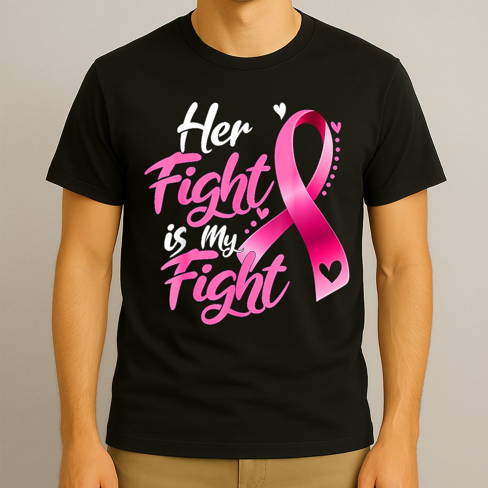 Her Fight Is My Fight Breast Cancer Awareness Family Support T-Shirt