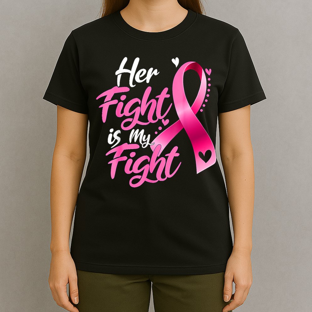 Her Fight Is My Fight Breast Cancer Awareness Family Support T-Shirt