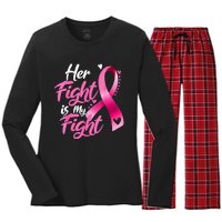 Her Fight Is My Fight Breast Cancer Awareness Family Support Women's Long Sleeve Flannel Pajama Set 