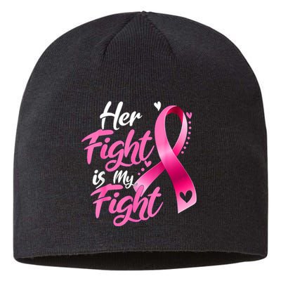 Her Fight Is My Fight Breast Cancer Awareness Family Support Sustainable Beanie