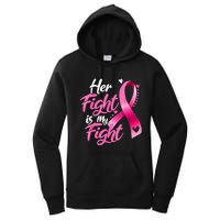 Her Fight Is My Fight Breast Cancer Awareness Family Support Women's Pullover Hoodie