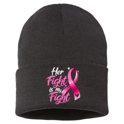 Her Fight Is My Fight Breast Cancer Awareness Family Support Sustainable Knit Beanie