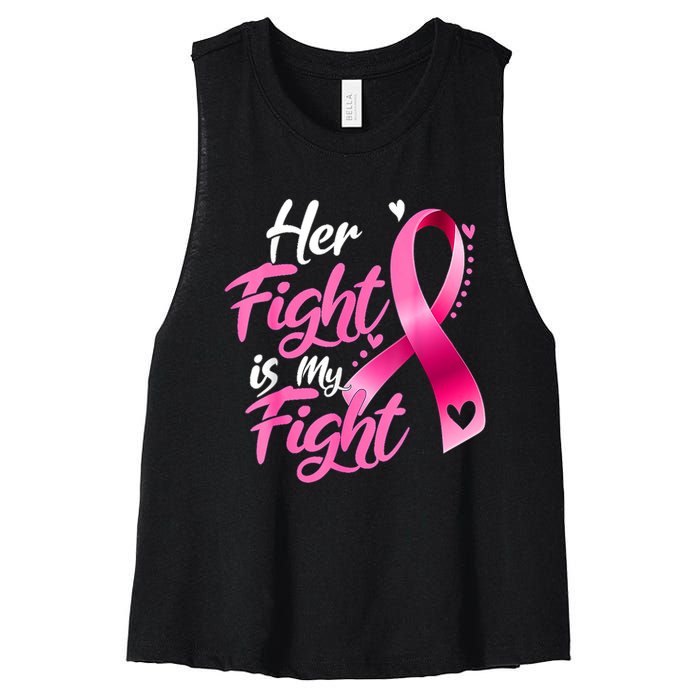 Her Fight Is My Fight Breast Cancer Awareness Family Support Women's Racerback Cropped Tank