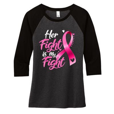 Her Fight Is My Fight Breast Cancer Awareness Family Support Women's Tri-Blend 3/4-Sleeve Raglan Shirt