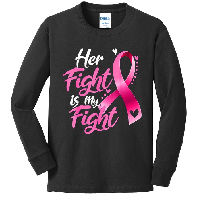 Her Fight Is My Fight Breast Cancer Awareness Family Support Kids Long Sleeve Shirt