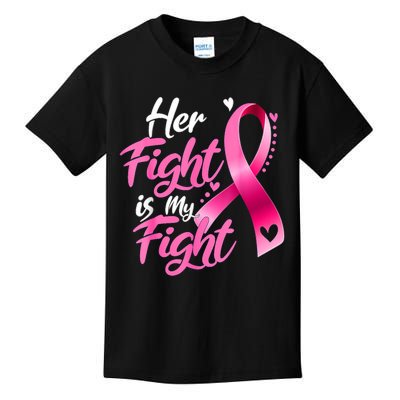 Her Fight Is My Fight Breast Cancer Awareness Family Support Kids T-Shirt