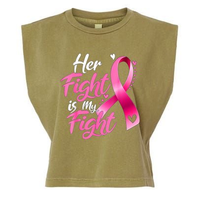 Her Fight Is My Fight Breast Cancer Awareness Family Support Garment-Dyed Women's Muscle Tee