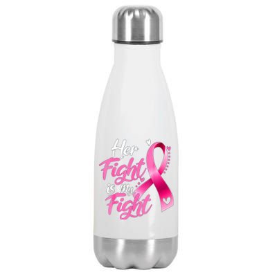 Her Fight Is My Fight Breast Cancer Awareness Family Support Stainless Steel Insulated Water Bottle