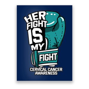 Her Fight Is My Fight Cervical Cancer Awareness Teal Boxing Poster