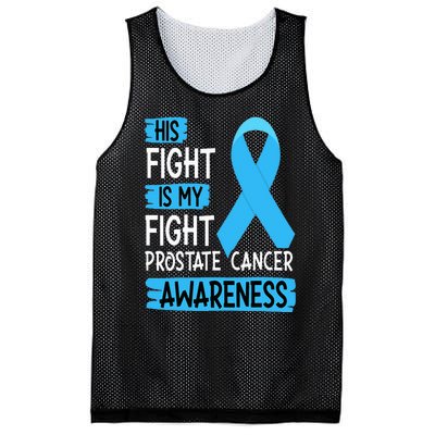 His Fight Is My Fight Prostate Cancer Awareness Support Mesh Reversible Basketball Jersey Tank