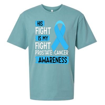 His Fight Is My Fight Prostate Cancer Awareness Support Sueded Cloud Jersey T-Shirt