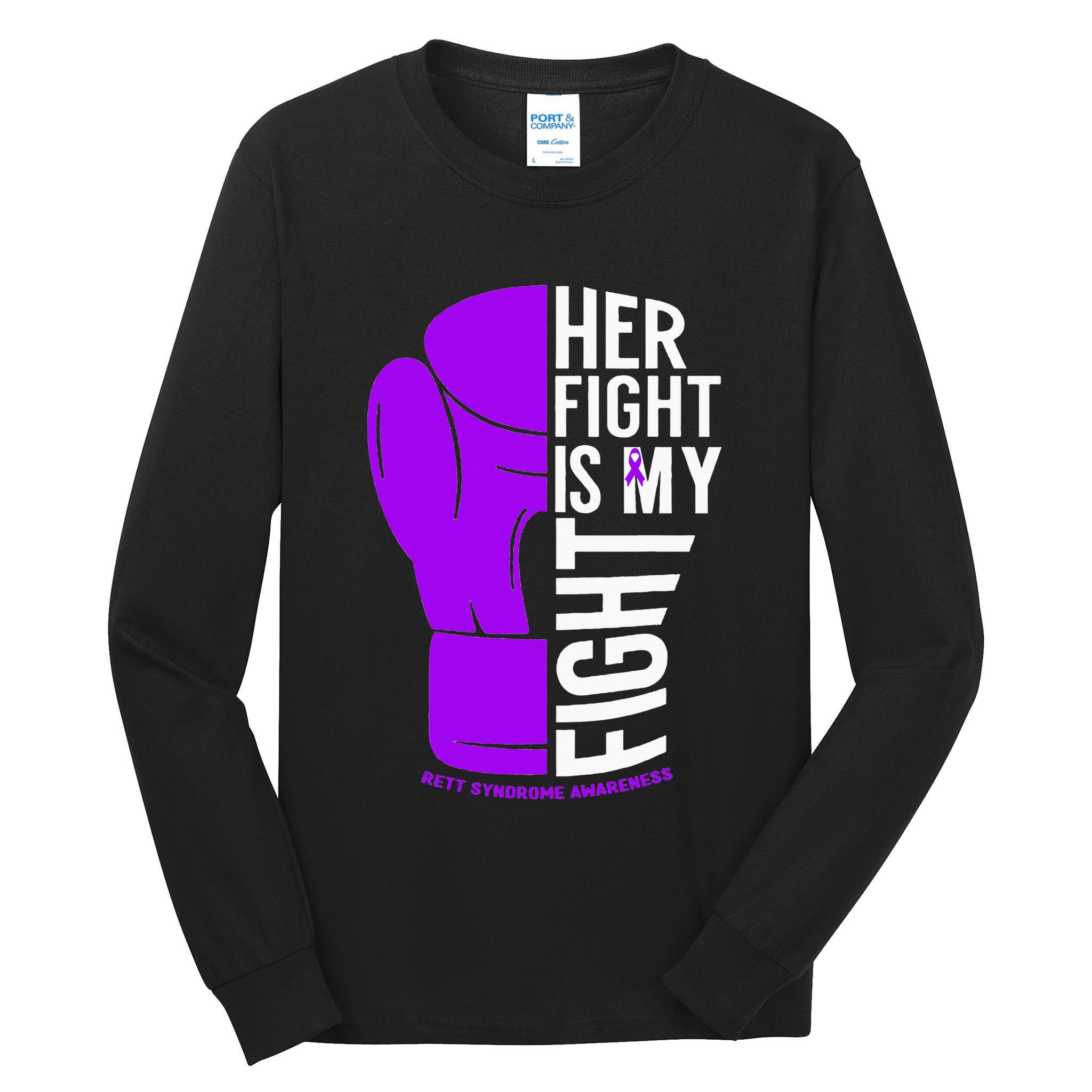 Her Fight Is My Fight Rett Syndrome Awareness Tall Long Sleeve T-Shirt
