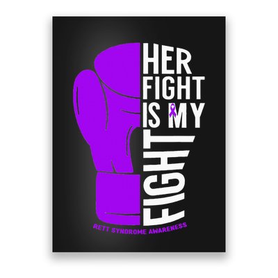 Her Fight Is My Fight Rett Syndrome Awareness Poster