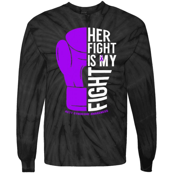 Her Fight Is My Fight Rett Syndrome Awareness Tie-Dye Long Sleeve Shirt