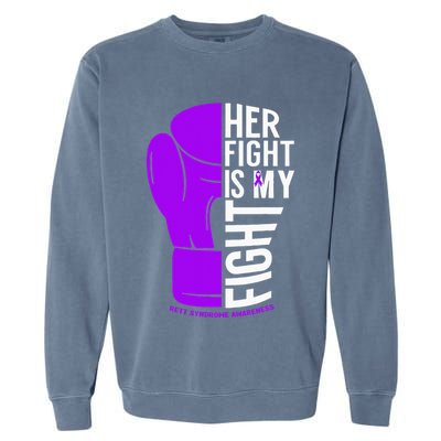 Her Fight Is My Fight Rett Syndrome Awareness Garment-Dyed Sweatshirt