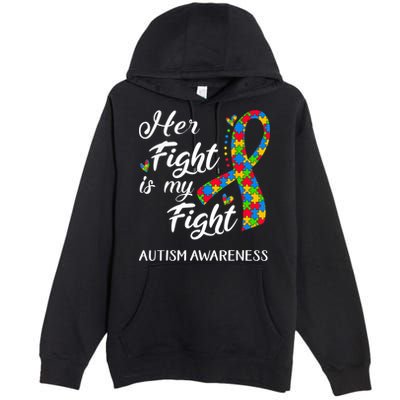 Her Fight Is My Fight Autism Awareness Month Plus Size Shirts Premium Pullover Hoodie