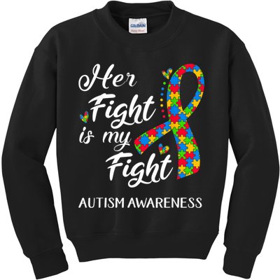 Her Fight Is My Fight Autism Awareness Month Plus Size Shirts Kids Sweatshirt