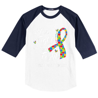 Her Fight Is My Fight Autism Awareness Month Plus Size Shirts Baseball Sleeve Shirt