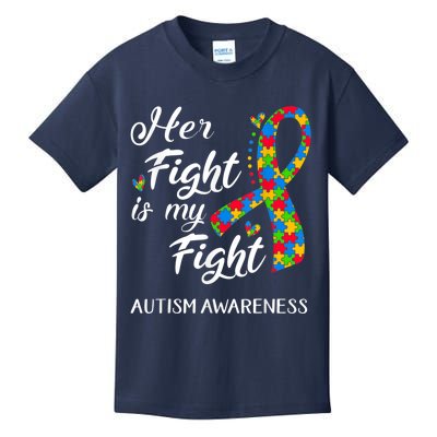 Her Fight Is My Fight Autism Awareness Month Plus Size Shirts Kids T-Shirt