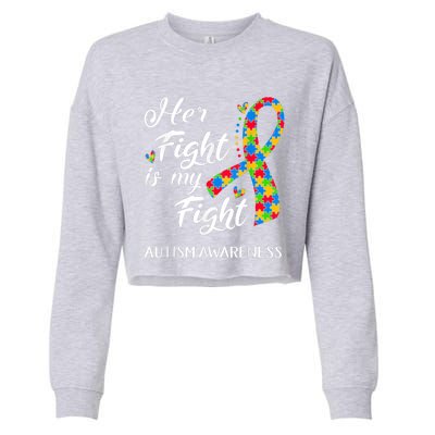 Her Fight Is My Fight Autism Awareness Month Plus Size Shirts Cropped Pullover Crew