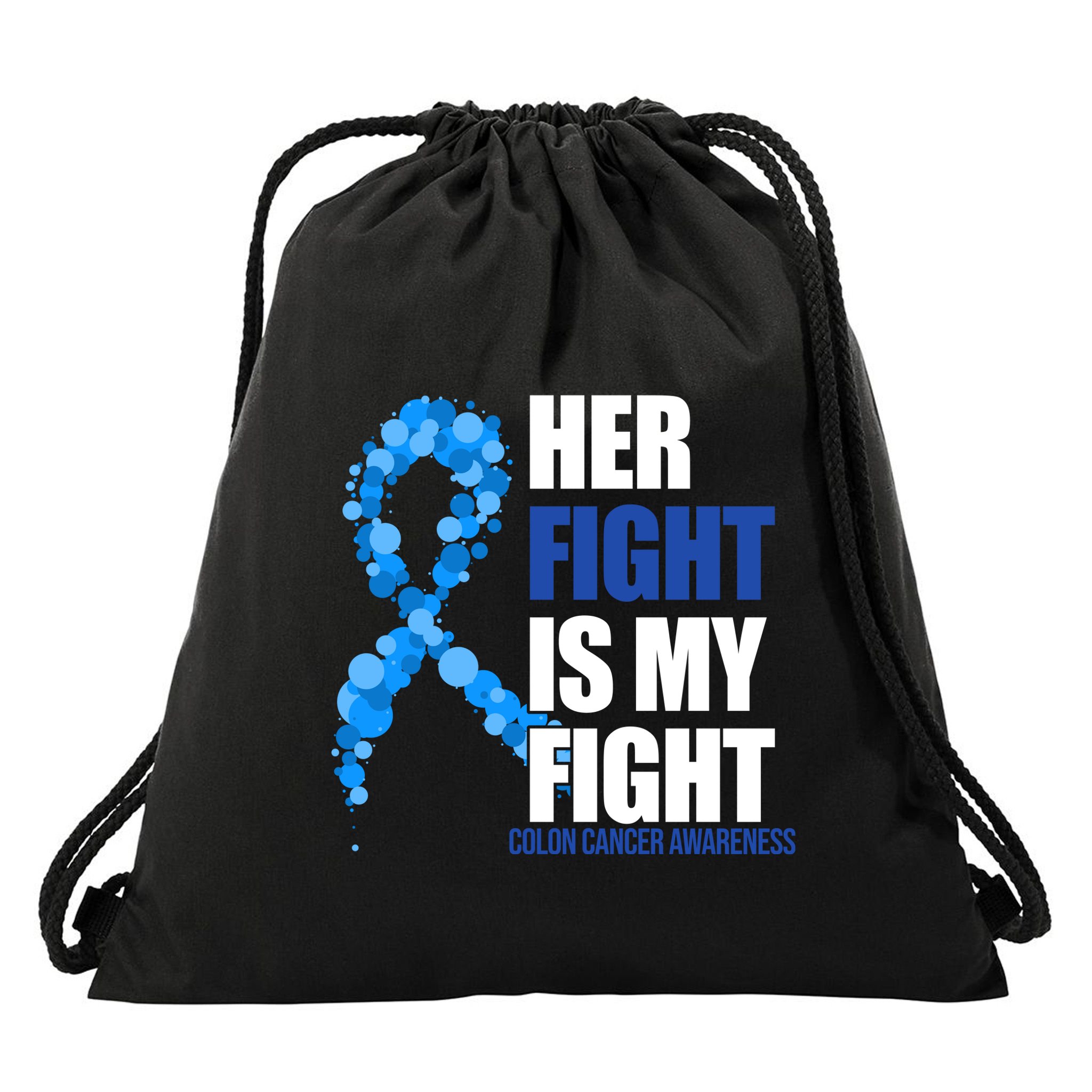 Her Fight Is My Fight Colon Cancer Awareness Ribbon Drawstring Bag