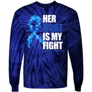 Her Fight Is My Fight Colon Cancer Awareness Ribbon Tie-Dye Long Sleeve Shirt