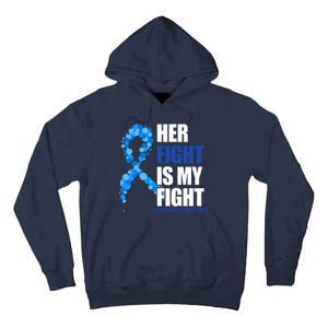 Her Fight Is My Fight Colon Cancer Awareness Ribbon Tall Hoodie