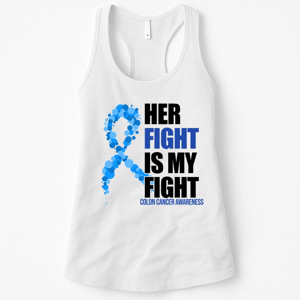 Her Fight Is My Fight Colon Cancer Awareness Ribbon Womens Tank Top