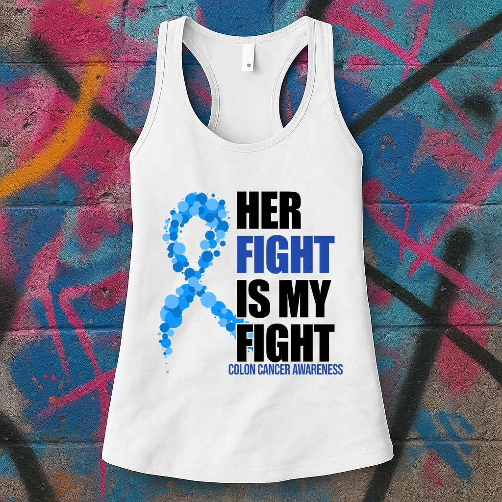 Her Fight Is My Fight Colon Cancer Awareness Ribbon Womens Tank Top