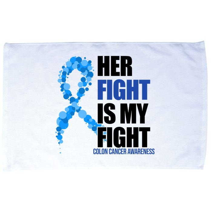 Her Fight Is My Fight Colon Cancer Awareness Ribbon Microfiber Hand Towel