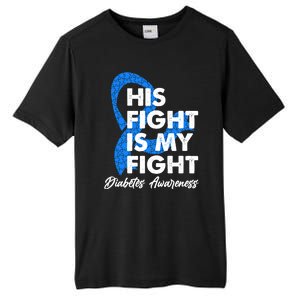 His Fight Is My Fight Diabetes Awareness Tall Fusion ChromaSoft Performance T-Shirt