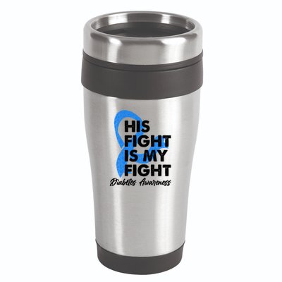 His Fight Is My Fight Diabetes Awareness 16oz Travel Tumbler