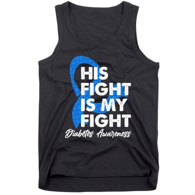 His Fight Is My Fight Diabetes Awareness Tank Top