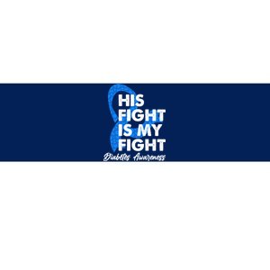 His Fight Is My Fight Diabetes Awareness Bumper Sticker