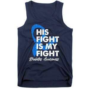 His Fight Is My Fight Diabetes Awareness Tank Top