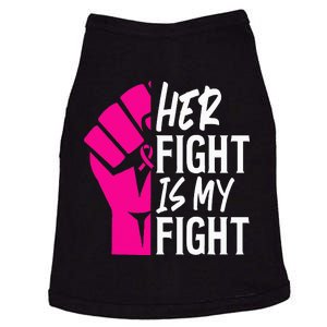 Her Fight Is My Fight Breast Cancer Awareness Family Support Doggie Tank