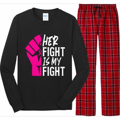 Her Fight Is My Fight Breast Cancer Awareness Family Support Long Sleeve Pajama Set