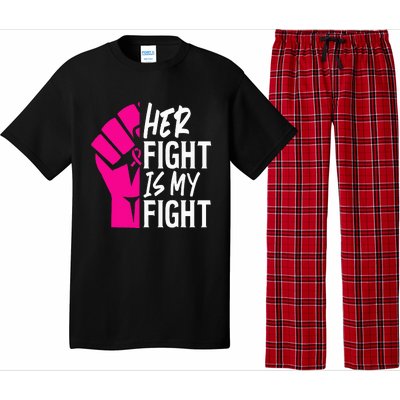 Her Fight Is My Fight Breast Cancer Awareness Family Support Pajama Set