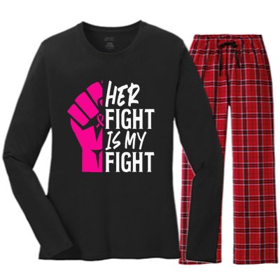 Her Fight Is My Fight Breast Cancer Awareness Family Support Women's Long Sleeve Flannel Pajama Set 