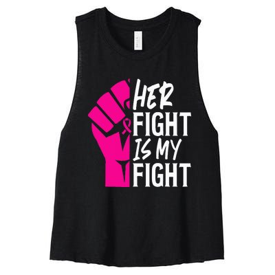 Her Fight Is My Fight Breast Cancer Awareness Family Support Women's Racerback Cropped Tank